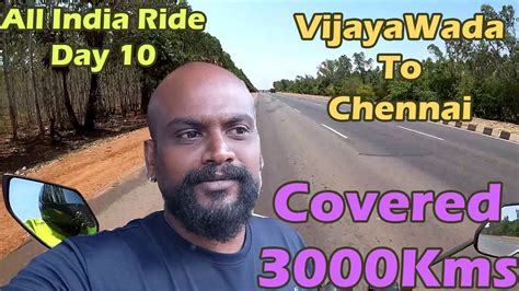 SuccessFully Covered 3000Kms Vijayawada To Chennai All India Ride