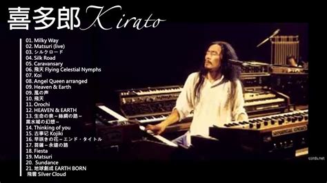 Kitaro Full Album Kitaro Greatest Hits The Best YouTube