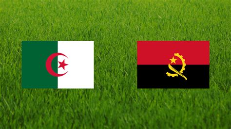 Algeria Vs Angola Footballia