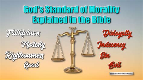 Gods Standard Of Morality Explained In The Bible