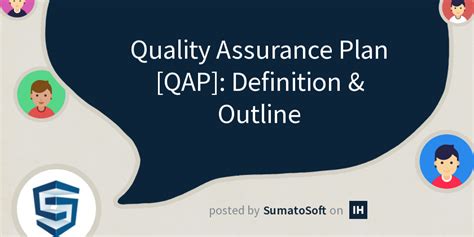 Quality Assurance Plan [qap] Definition And Outline