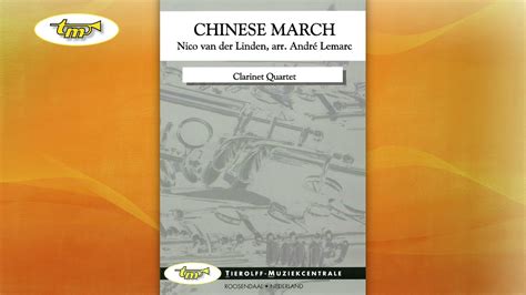 Chinese March Clarinet Quartet Van Der Linden Lemarc Tierolff