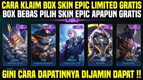 Cara Klaim Box Bebas Pilih Skin Epic Limited Gratis Event M Pass