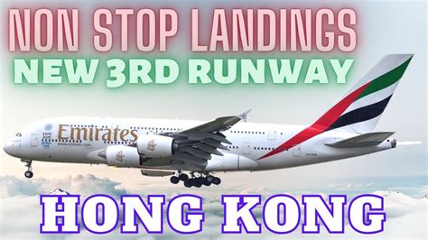 Non Stop Landings At Newly Commissioned 3rd Runway Of Hong Kong Airport