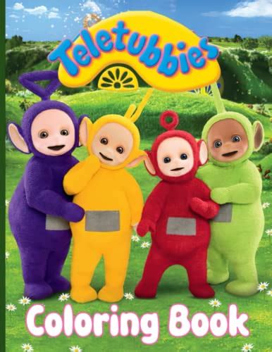 Teletubbies Coloring Book: Unofficial Contains All High-quality On-the ...