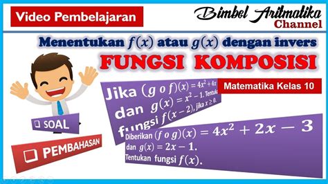 Cara Menentukan F X Atau G X Jika Diketahui Fungsi Komposisi Dengan