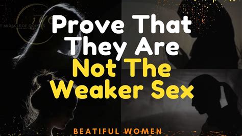 Woman Not The Weaker Sexwomen Sexinspirational Women Quotes That