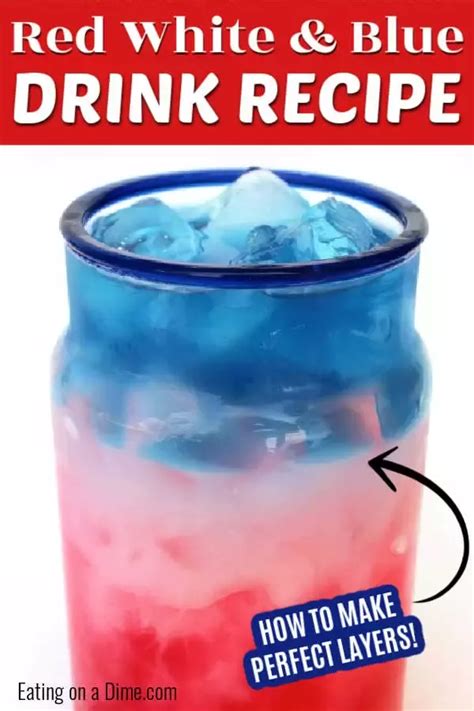 Dont You Love Those Red White And Blue Drinks For Fourth Of July