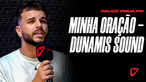 Minha Oração Dunamis Sound Corte Palco Vinha FM YouTube