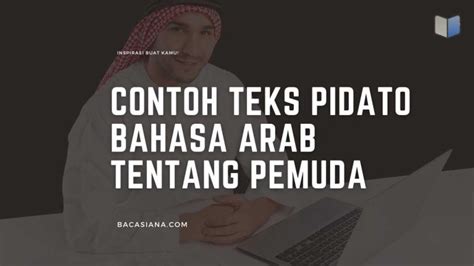 Contoh Teks Pidato Bahasa Arab Tentang Pemuda Dan Terjemahannya