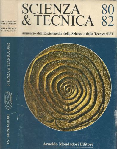 Scienza E Tecnica Annuario Della Est Enciclopedia Della Scienza