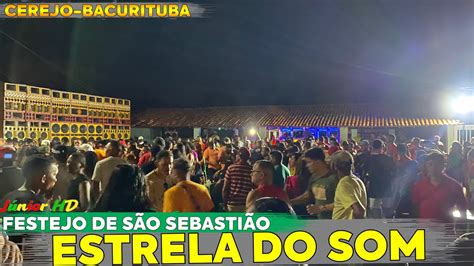 FESTEJO DE SÃO SEBASTIÃO NEW GIGA ESTRELA DO SOM LOTAÇÃO MÁXIMA YouTube