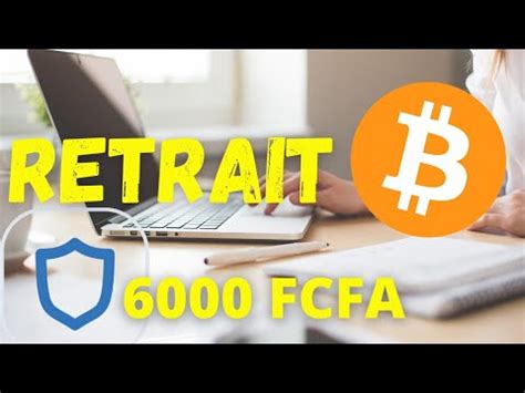 COMMENT RETIRER SES BITCOIN EN FCFA MÉTHODE TRES FACILE YouTube