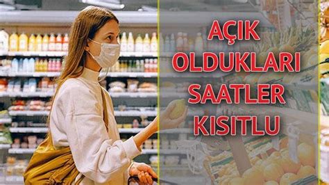 Marketler kapandı mı Hafta sonu marketler saat kaça kadar açık İşte