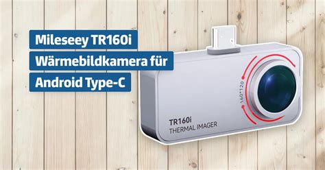 Mileseey TR160i Wärmebildkamera für Android Type-C Testbericht ...