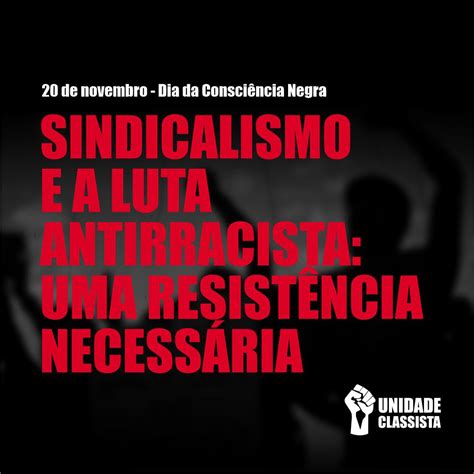 Sindicalismo E A Luta Antirracista Uma Resist Ncia Necess Ria