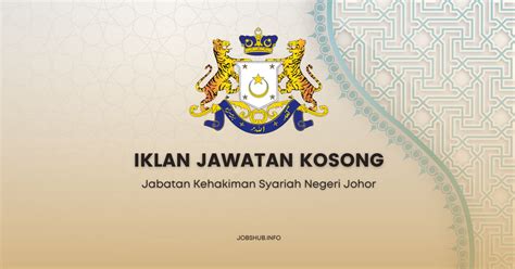 Jawatan Kosong Jabatan Kehakiman Syariah Negeri Johor Kekosongan