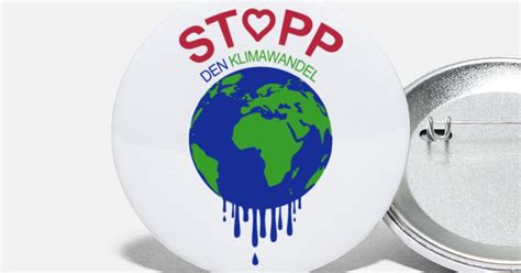 Stopp den Klimawandel Erderwärmung stoppen Buttons klein Spreadshirt