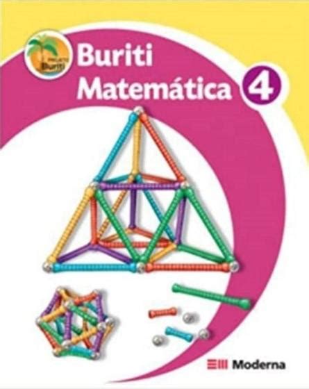 PROJETO BURITI MATEMATICA 4ª ANO 2ª EDICAO MODERNA DIDATICA