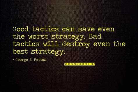 Tactics Quotes: top 100 famous quotes about Tactics