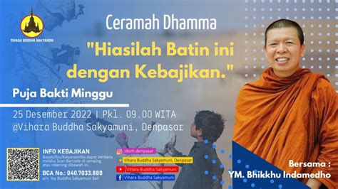 CERAMAH DHAMMA BERSAMA YM BHIKKHU INDAMEDHO Vihara Buddha Sakyamuni