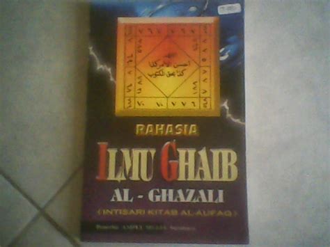 Rahasia Ilmu Ghaib Al Ghazali Intisari Kitab Al Aufaq