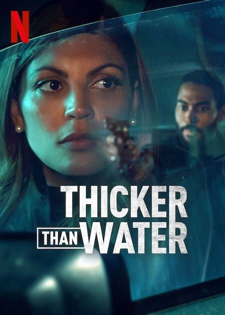 Thicker Than Water Tv Series 2023 Release Date Review Cast