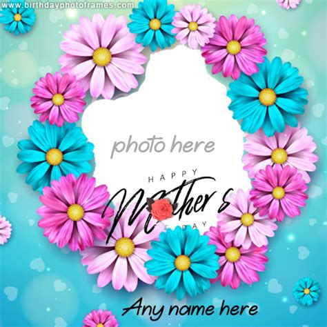 Happy Mothers Day Card With Name And Photo Free Edit