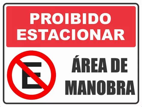 Placa Pvc Sinaliz X Proibido Estacionar Rea De Manobra