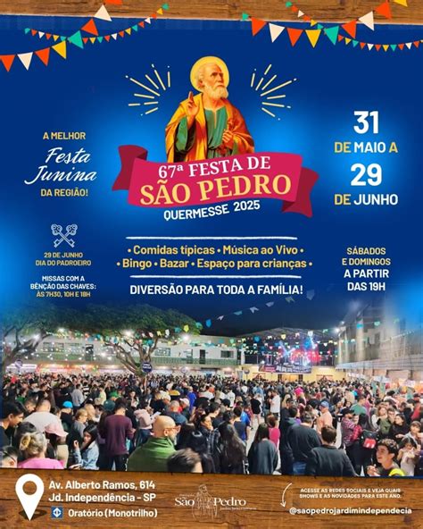 Festas Juninas Sao Pedro - 67ª Festa de São Pedro do Jardim Independência 2025 | Festas Juninas SP ...