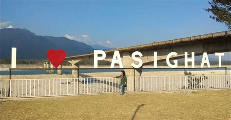 Exploring Pasighat: Top Must-Visit Tourist Destinations - Local Tourism