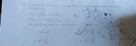 Consider The Two Gaseous Equilibrium Involving SO2 And The