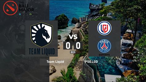 Team Liquid Vs PSG LGD Bali Major 2023 Playoff UB BO3 4liver