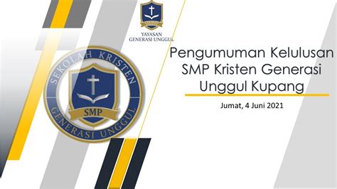 Pengumuman Kelulusan Smp Kristen Generasi Unggul Kupang 4 Juni 2021