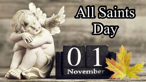 All Saints Day 1st November All Hallows Day All Souls Day Youtube