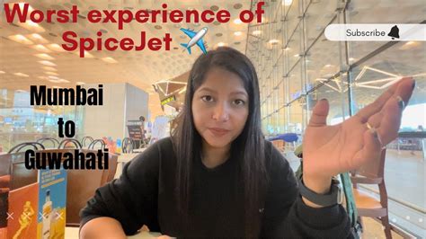 Worst Experience Of SpiceJet Mumbai To Guwahati Flight Travel Vlog