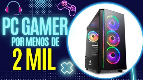 Pc Gamer At Mil Reais Pra Jogar Valorant E Cs Go Pc Gamer Custo