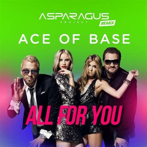 Stream Ace of Base - All For You (ASPARAGUSproject Remix) by ...