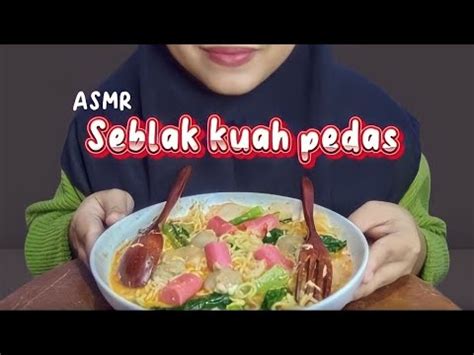 BUKAN MUKBANG ASMR Seblak Kuah Pedas Toping Sosis Dan Pentol