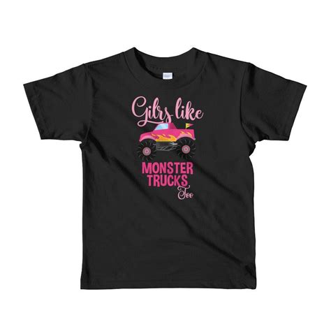 Girls Like Monster Trucks Too Toddler T Shirt Short Sleeve Etsy