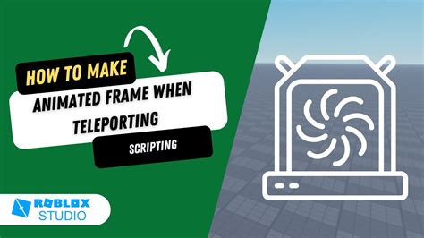 How To Make An Animated Frame When Teleporting In Roblox Studio Youtube