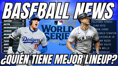 YANKEES vs DODGERS QUIÉN TIENE EL MEJOR LINEUP PARA LA SERIE MUNDIAL