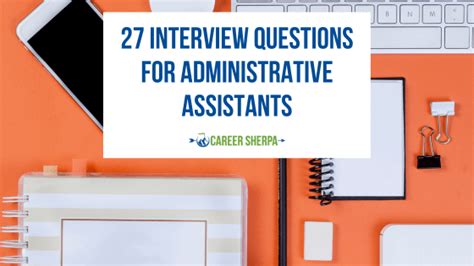 27 Interview Questions For Administrative Assistants Nakedlydressed