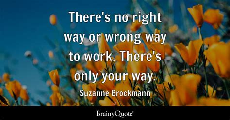 Suzanne Brockmann Theres No Right Way Or Wrong Way To