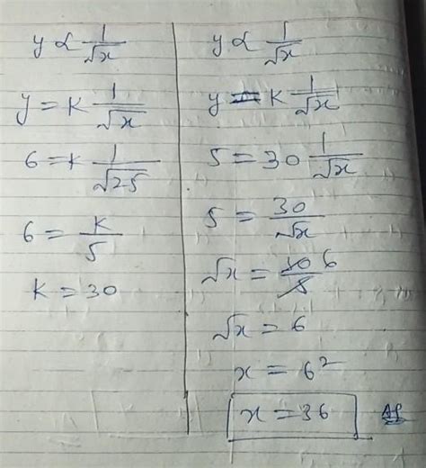 If Y Varies Inversely As The Square Root Of X When X 25 And Y 6 What