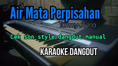 Air Mata Perpisahan Tommy J Pisa Karaoke Dangdut Manual YouTube