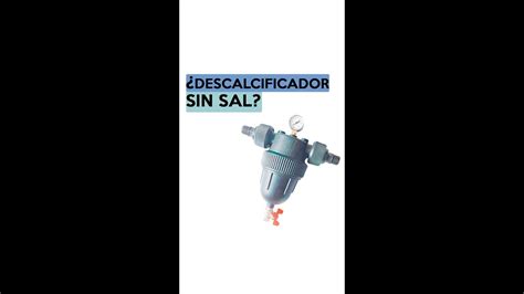 Descalcificador Sin Sal Youtube