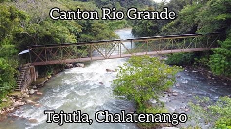 Cantón Río Grande de Alvarado en Tejutla Chalatenango 09 21 YouTube