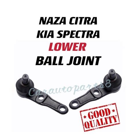 NAZA CITRA KIA CAREN SEPHIA SPECTRA LOWER BALL JOINT HIGH QUALITY