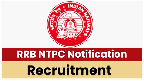 Rrb Ntpc Recruitment Notification For Vacancies In Non